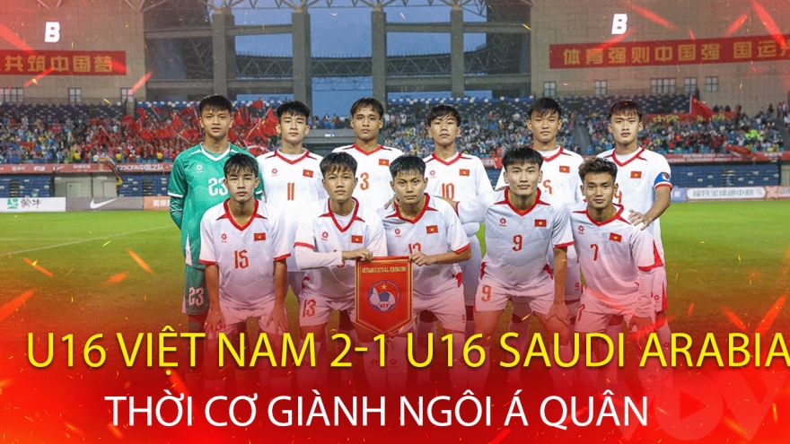 U16 Việt Nam đánh bại U16 Saudi Arabia, có cơ hội giành ngôi á quân giải quốc tế